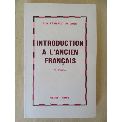 Introduction À L'ancien Français 15ème Édition