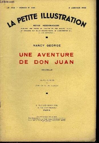 La Petite Illustration - Nouvelle Série N° 705 - Roman N° 330 - Une Aventure De Don Juan Par Nancy George, Illustrations De Carlos S. De Tejada