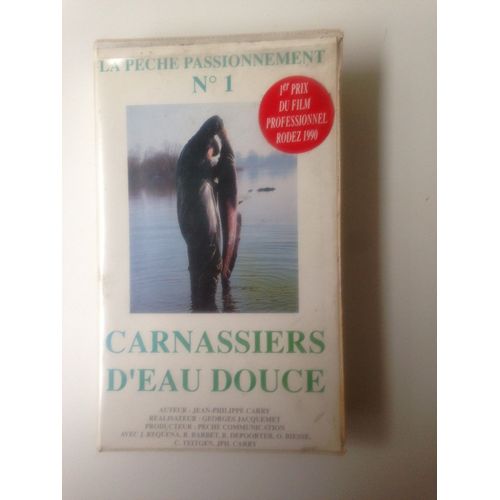 Carnassiers D'eau Douce (La Perche, Le Sandre, Le Brochet, Le Silure) - Collection "La Pêche Passionnément"