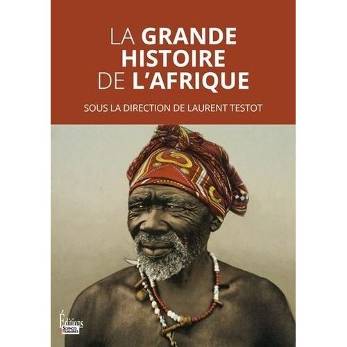 La Grande Histoire De L'afrique