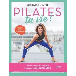Pilates Ta Vie !