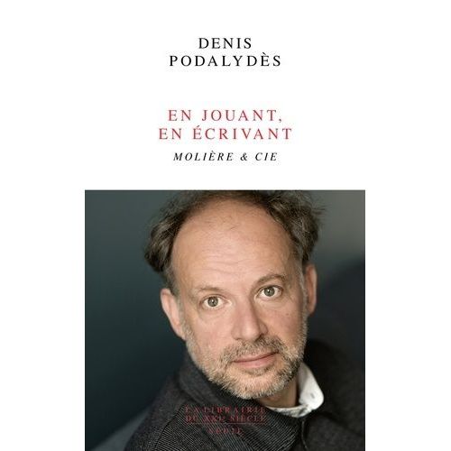 En Jouant, En Écrivant - Molière & Cie