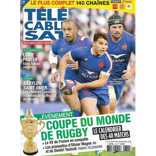 Télé Cable Sat N°1739 02/09/2023 Spécial Coupe Du Monde De Rugby/ "Borgen"/ Lorie Pester/ "Le Meilleur Pâtissier"/ "Babylon"/ Mostra De Venise