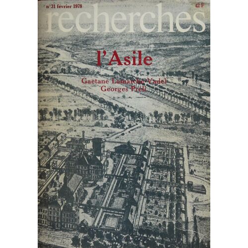 Revue Recherches N 31. L'asile
