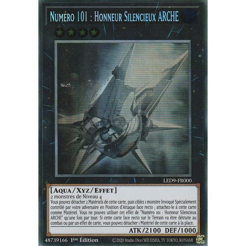 Carte Yu-Gi-Oh - Numéro 101 : Honneur Silencieux Arche - Led9-Fr000 - Ghost Rare -