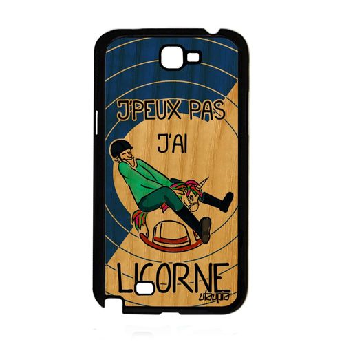 Coque Galaxy Note 2 En Bois Silicone J'peux Pas J'ai Licorne Drole Etui Samsung Galaxy Note 2