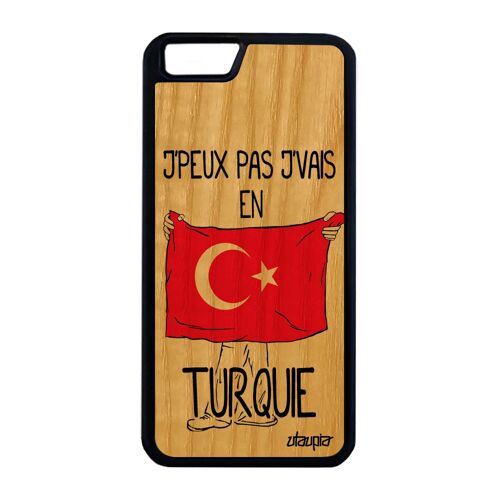 Coque Iphone 6 6s Plus Bois Silicone J'peux Pas J'vais En Turquie Turque A