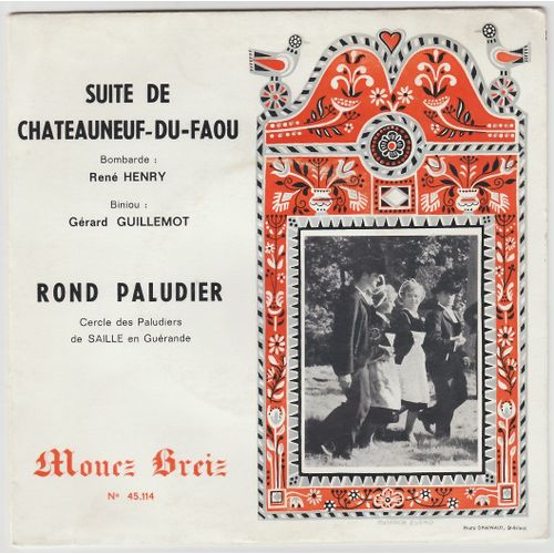 Chateauneuf : Gavotte / Bal A Quatre / Bal A Huit / Rond Paludier : Ce N'est Pas La Caille / Mon Père Y M'a Marié