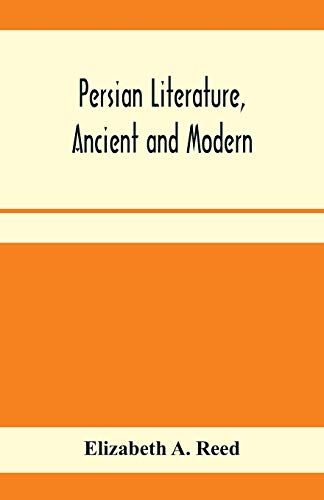 Persian Literature, Ancient And Modern