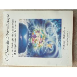 La Nouvelle Aromathérapie Tome 1 Caractérisation Des Essences Et Tempéraments Humains