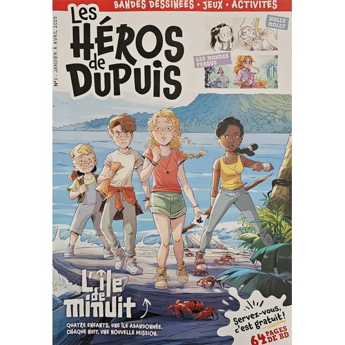 Les Héros De Dupuis N° 1 - Janvier À Avril 2025 : L'Ile De Minuit, Les Mondes Perdus, Tanis, Le Cercle Des Intrépides, Cassiopée, Holly Molly, La Forêt D'Oreka, La Famille Tango