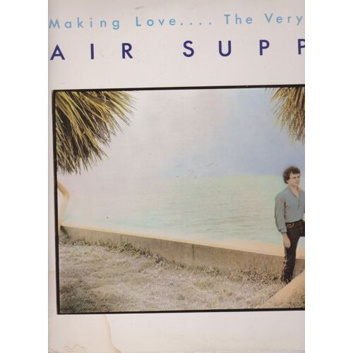 Making Love - The Very Best Of Air Supply - Lost In Love -Even The Night Are Better - Every Woman On The World - Chances - Here I Am