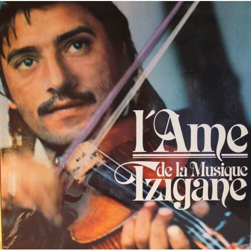 L'âme De La Musique Tzigane