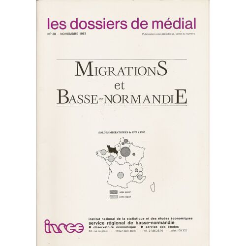 Les Dossiers De Médial N° 38 - Migrations Et Basse-Normandie