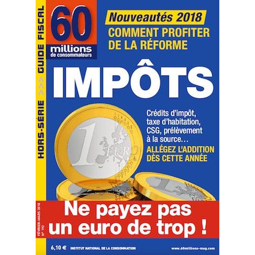 Impots 2018 60 Millions De Consommateurs N°192