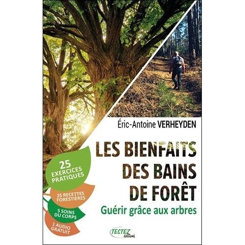 Les Bienfaits Des Bains De Forêt - Guérir Grâce Aux Arbres