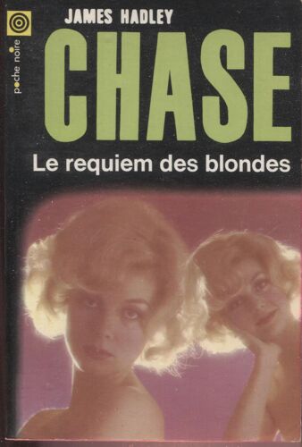 Le Requiem Des Blondes - James Hadley - Poche Noire N° 76 - 1969