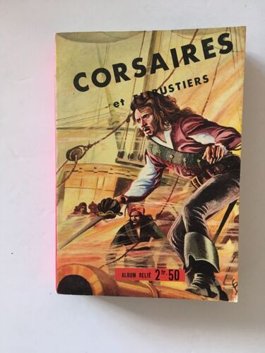 Corsaires Et Flibustiers Album 3