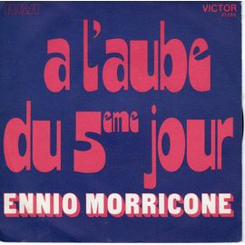 Disque 45 Tours (Ennio Morricone (1973 Rca Victor 41094 ) - 2 Titres : À L'aube Du 5ème Jour - Le Carnaval Des Truands