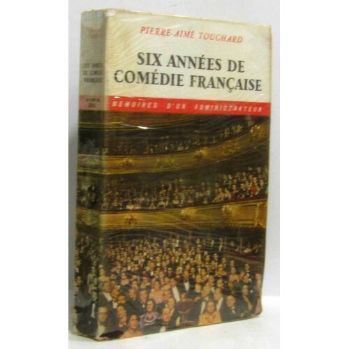 Six Années De Comédie Française