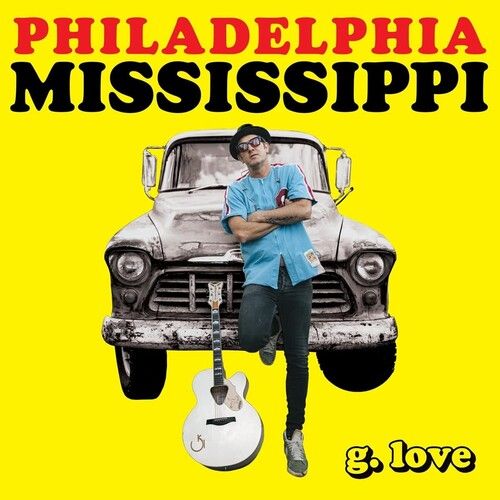 G.Love & Special Sau - Philadelphia Mississippi [Cd]