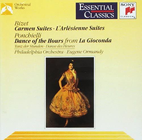 Bizet: Carmen Suites 1 & 2, L'arlesienne Suites / Ponchielli: Dance Of The Hours (Essential Classics)