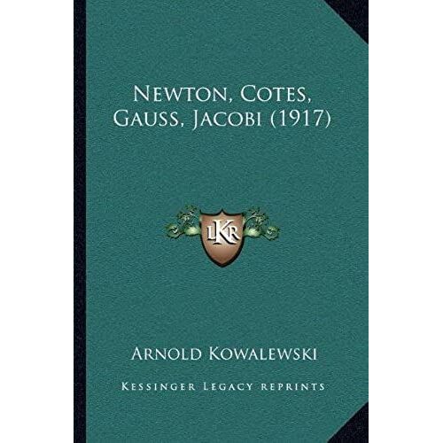 Newton, Cotes, Gauss, Jacobi (1917)