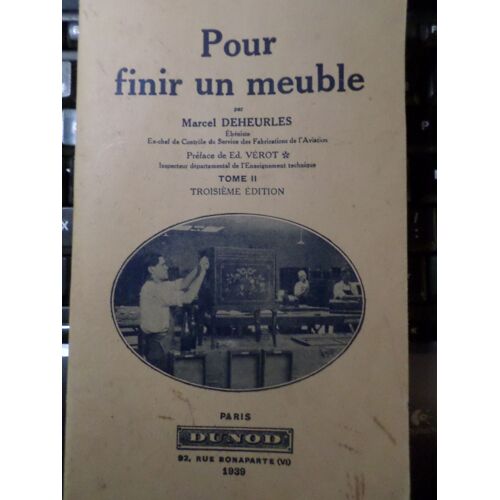 Pour Finir Un Meuble - Les Vernis Gras - Vernis A L'Alcool Au Pinceau Et Au Tampon - Vernis Cellulosiques - Laque De Chine Et Du Japon