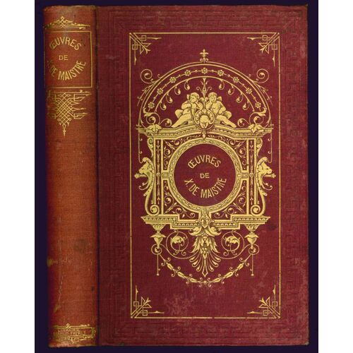 Oeuvres Complètes Du Comte Xavier De Maistre