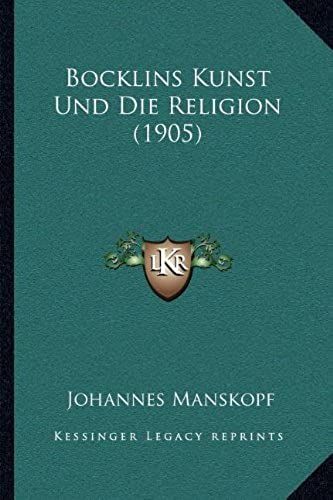 Bocklins Kunst Und Die Religion (1905)