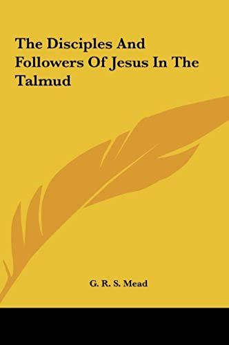 The Disciples And Followers Of Jesus In The Talmud
