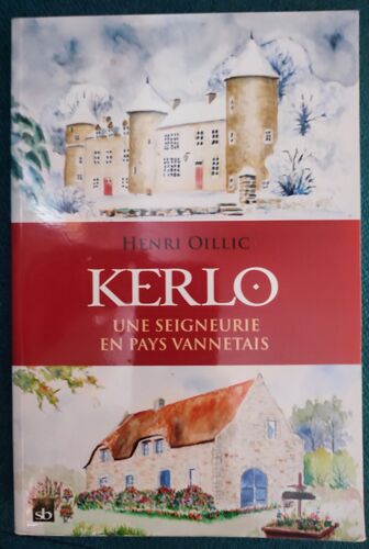 Kerlo, Une Seigneurie En Pays Vannetais