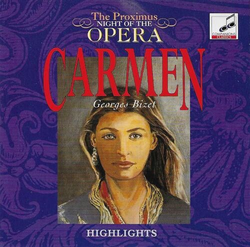 The Proximus Night Of The Opera : Georges Bizet - Carmen [Highlights]