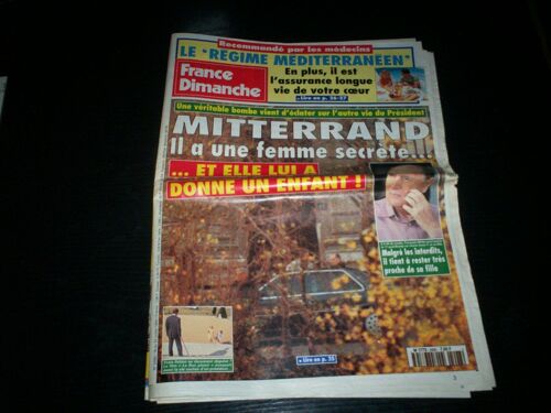 France Dimanche N°2498 Mitterand Il A Une Femme Secrète Et Elle Lui A Donné Un Enfant