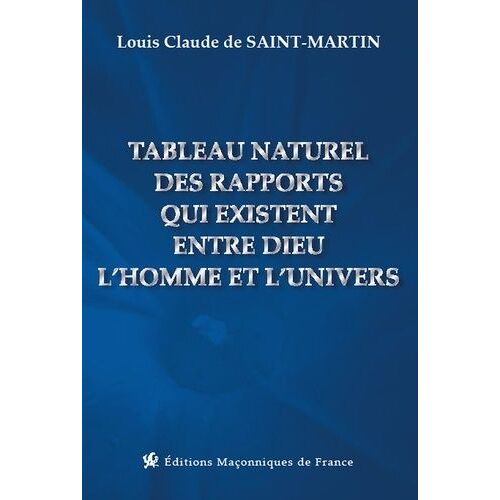 Tableau Naturel Des Rapports Qui Existent Entre Dieu, L'homme Et L'univers