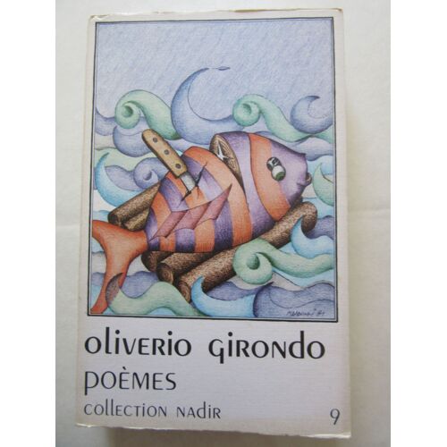 Girondo Oliviero : Poèmes - Poemas, Édition Bilingue.Traduction De Marie Thabuy Ramalingam