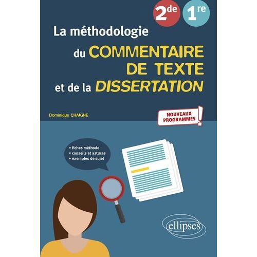 La Méthodologie Du Commentaire De Texte Et De La Dissertation 2nde, 1re