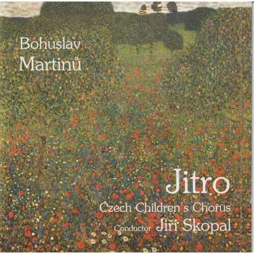 Bohuslav Martinu - Cd Album - Jitro - Jiri Skopal & Czech Children's Chorus