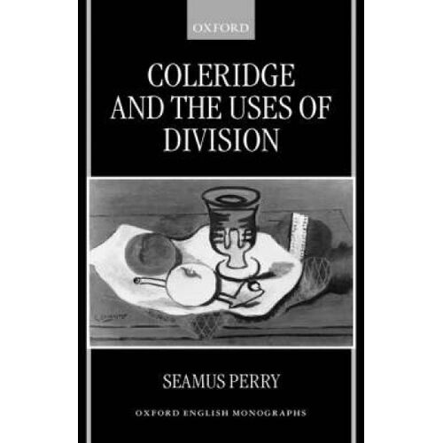 Coleridge And The Uses Of Division