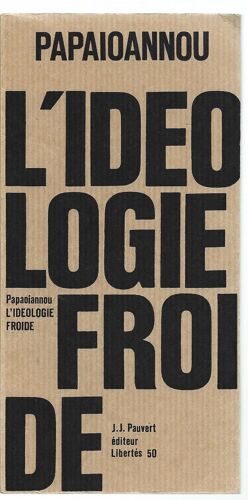 [ Libertés # 50 ] L'idéologie Froide : Essai Sur Le Déperissement Du Marxisme