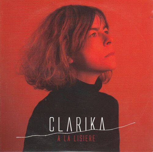 Clarika: A La Lisière Cd Ltd Pochette Cartonnée