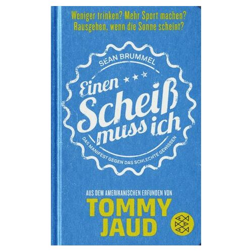 Sean Brummel: Einen Scheiß Muss Ich