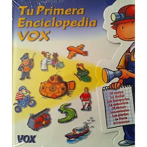 Tu Primera Enciclopedia Vox/ Your First Vox Encyclopedia (Spes)