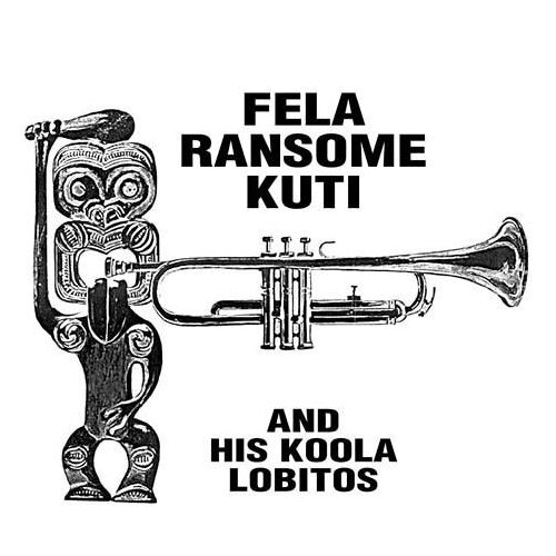 Fela Ransome Kuti And His Koola Lobitos Highlife Jazz And Afro Soul From 1963 1969