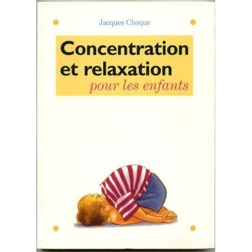 Concentration Et Relaxation Pour Les Enfants