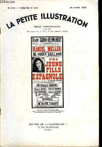 La Petite Illustration - Nouvelle Série N° 570 - Théatre N° 296 - Une Jeune Fille Espagnole, Comédie Romanesque En Trois Actes Et Quatre Tableaux En Vers Par Maurice Rostand, Représentée Pour La(...)