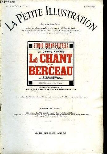 La Petite Illustration - Nouvelle Série N° 534 - Théatre N° 279 - Le Chant Du Berceau, Pièce En Deux Actes Par Gregorio Et Maria Martinez-Sierra, Traduction De Mrs Koeckert Et Madany, Représenté Pour(...)
