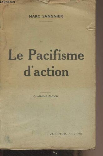 Le Pacifisme D Action - 4e Édition