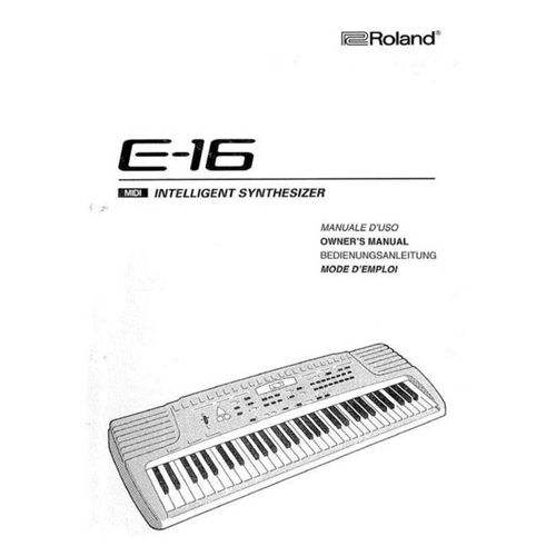 Guide Mode D'emploi Notice Manuale D'uso Owner's Manuale Bedienungsanleitung R Roland Midi Intelligent Synthesizer Synthétiseur Polyphonique De Qualité Professionnelle E-16