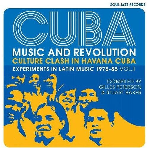 Soul Jazz Records Pr - Cuba: Music And Revolution: Culture Clash In Havana: Expe